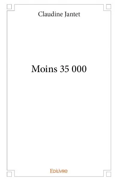 Moins 35 000