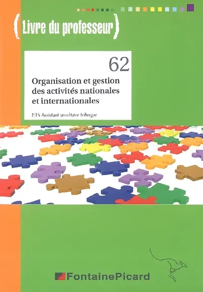 Organisation et gestion des activités nationales et internationales BTS assistant secrétaire trilingue : livre du professeur