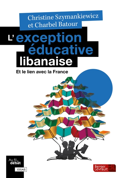 L'exception éducative libanaise : et le lien avec la France