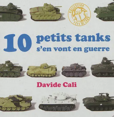 10 petits tanks s'en vont en guerre
