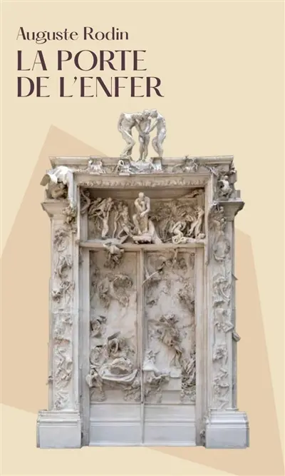 Auguste Rodin : La porte de l'enfer