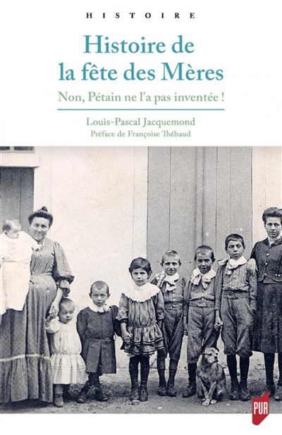 Histoire de la fête des mères : non, Pétain ne l'a pas inventée !