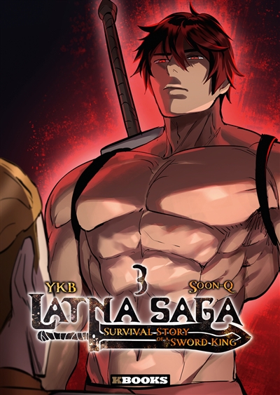 Latna saga : survival of a sword king, tome 3