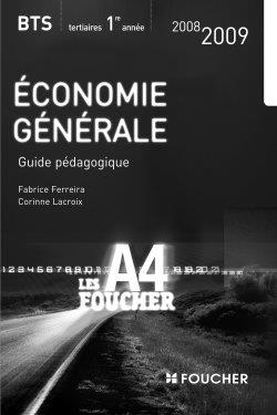 Economie générale BTS tertiaires 1re année : guide pédagogique