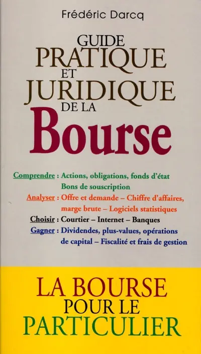 Guide pratique et juridique de la Bourse