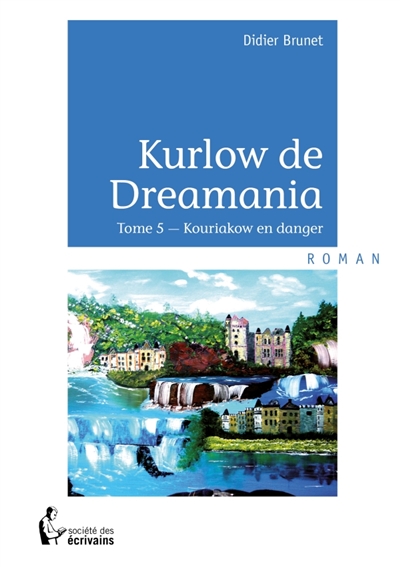 Kurlow de Dreamania : Tome 5