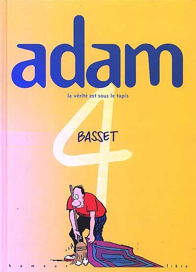 Adam. Vol. 4. La vérité est sous le tapis