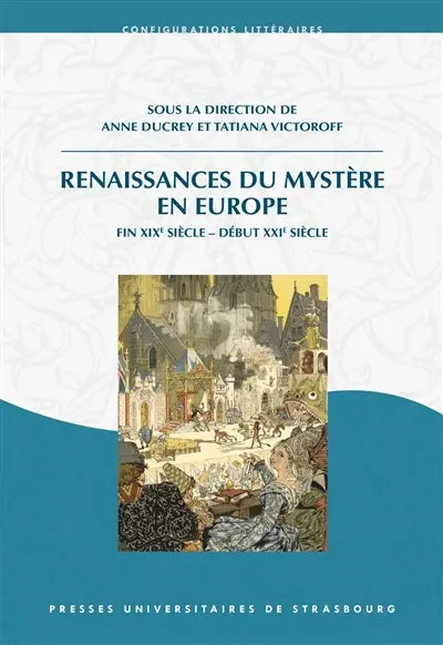 Renaissances du mystère en Europe : fin XIXe siècle-début XXIe siècle