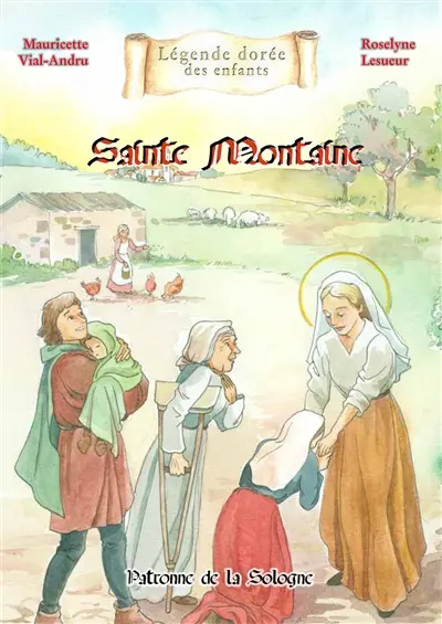 Sainte Montaine : patronne de la Sologne