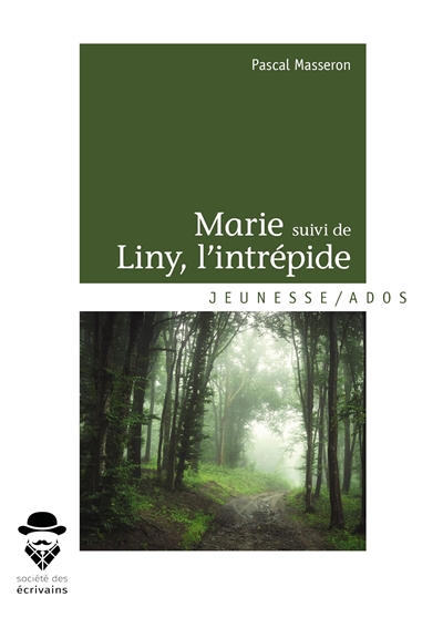 Marie suivi de liny, l'intrépide