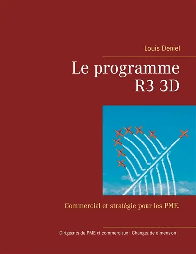 Le programme R3 3D : Commercial et stratégie pour les PME