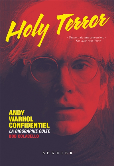 Holy terror : Andy Warhol confidentiel