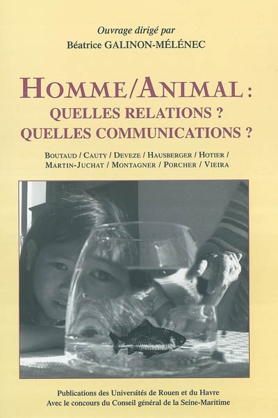 Homme animal : quelles relations ? Quelles communications ?