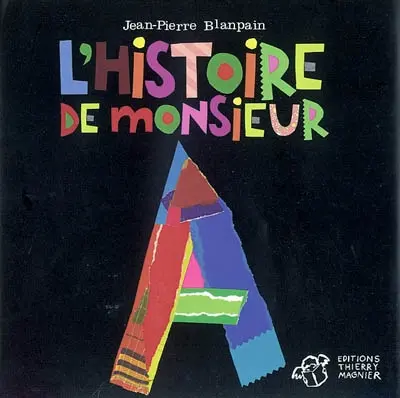 L'histoire de Monsieur A