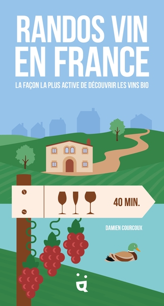 Randos vin en France : la façon la plus active de découvrir les vins bios