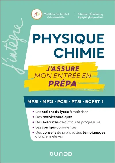 Physique chimie : j'assure mon entrée en prépa : MPSI, MP2I, PCSI, PTSI, BCPST 1