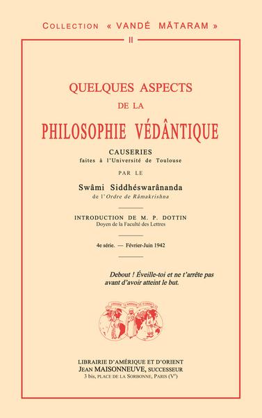 Quelques aspects de la philosophie védântique : causeries faites à l'université de Toulouse