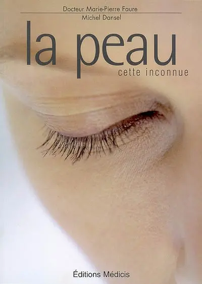 La peau : cette inconnue !