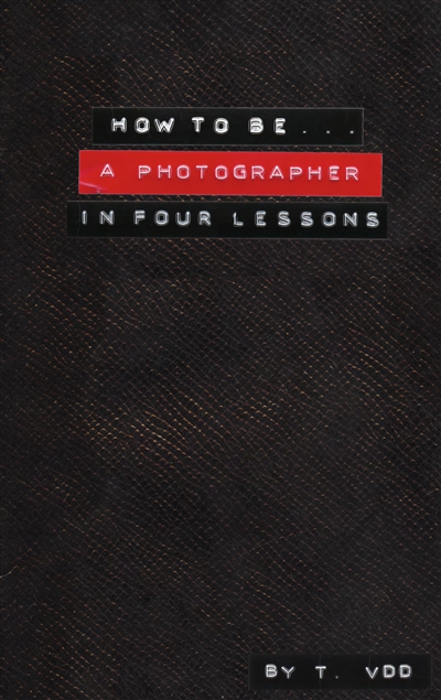 How to be a photographer in 4 lessons