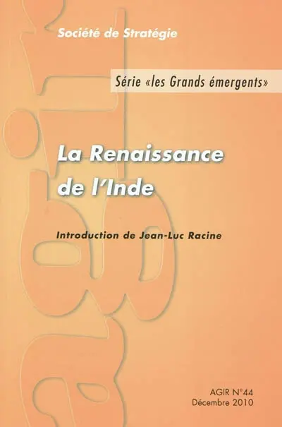 Agir, n° 44. La renaissance de l'Inde