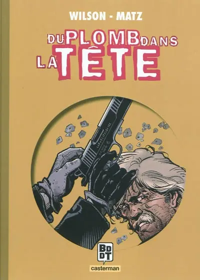 Du plomb dans la tête. Vol. 1. Les petits poissons