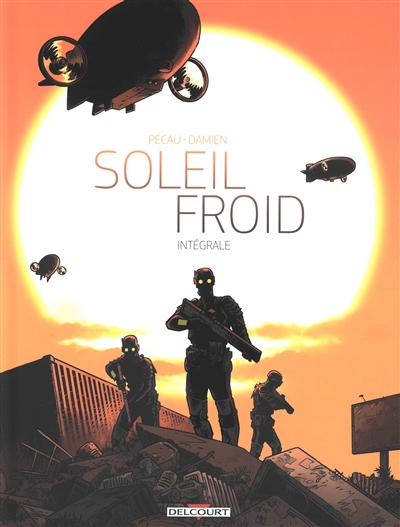 Soleil froid : intégrale...
