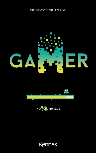 Gamer. Vol. 9. Toxique