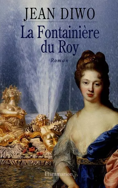 La fontainière du roy