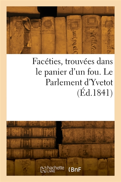 Facéties, trouvées dans le...