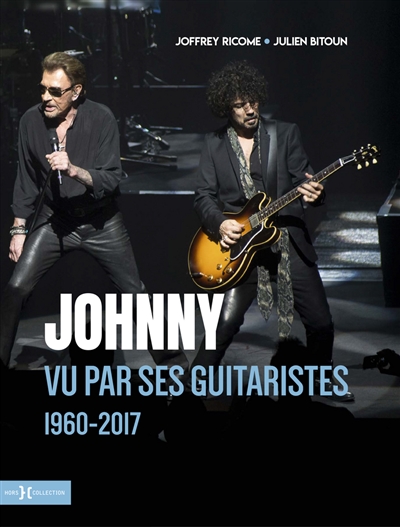Johnny vu par ses guitaristes : 1960-2017