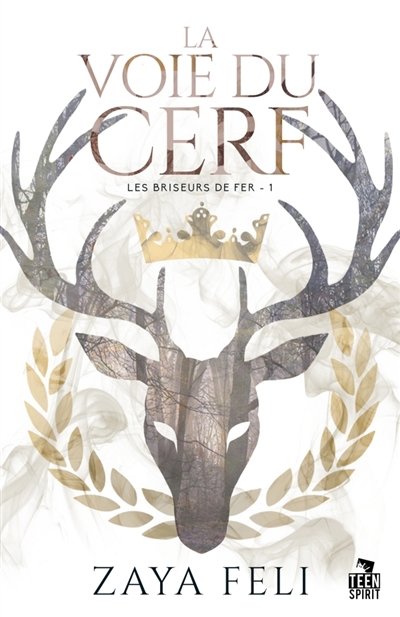 La voie du Cerf : Les briseurs de fer, T1