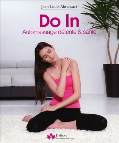 Do in : automassage détente & santé
