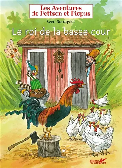 Les aventures de Pettson et Picpus. Le roi de la basse-cour