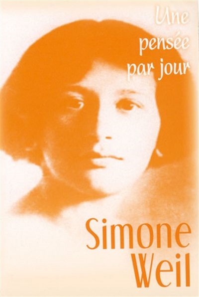 Simone Weil : une pensée par jour