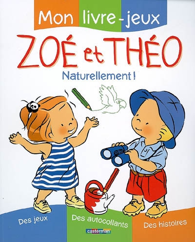 Mon livre-jeux Zoé et Théo : naturellement !