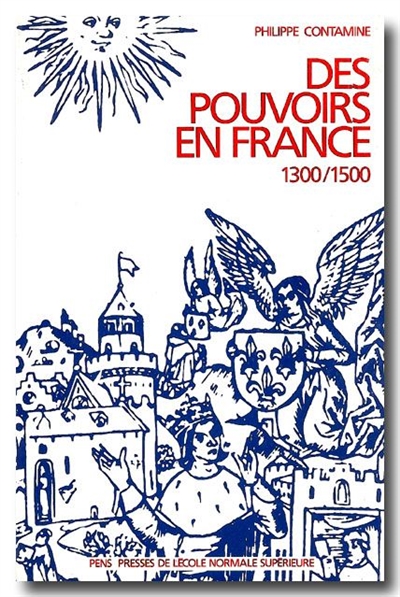Des pouvoirs en France, 1300-1500