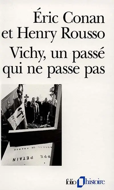 Vichy, un passé qui ne passe pas