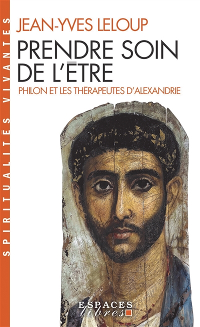 Prendre soin de l'être : Philon et les thérapeutes d'Alexandrie