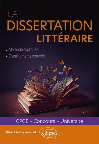 La dissertation littéraire : CPGE, concours, université