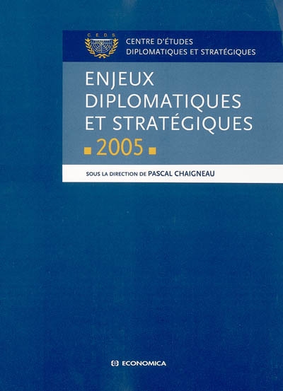 Enjeux diplomatiques et stratégiques : 2005