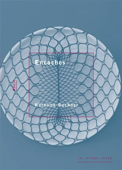 Encoches : récit