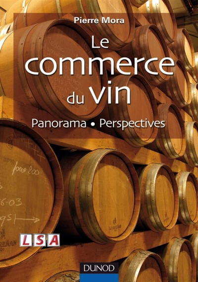 Le commerce du vin : analyse, prospective