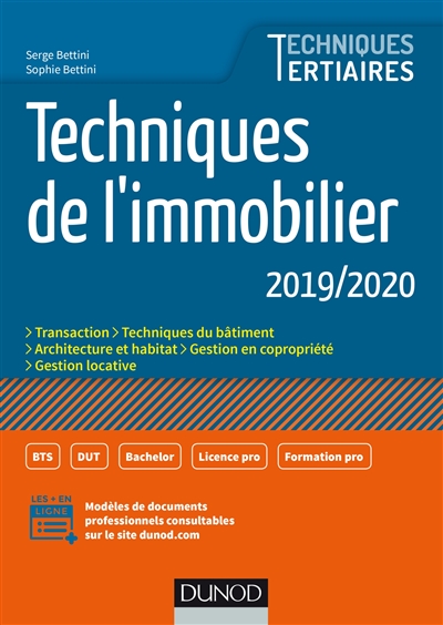 Techniques de l'immobilier 2019-2020 : transaction, techniques du bâtiment, architecture et habitat, gestion de copropriété, gestion locative