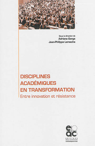 Disciplines académiques en transformation : entre innovation et résistance