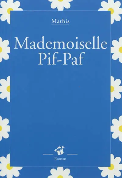 Mademoiselle Pif-Paf