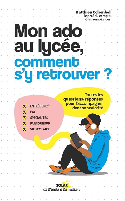 Mon ado au lycée, comment...
