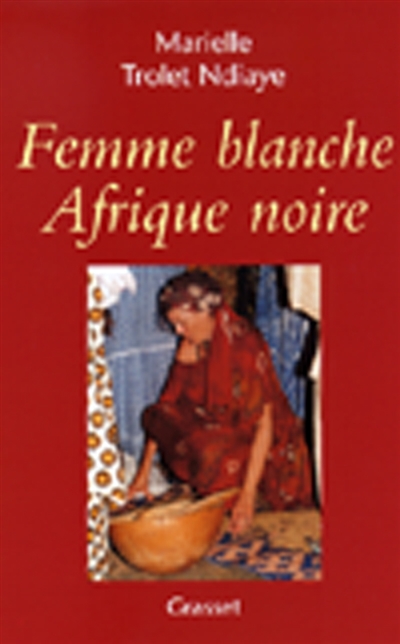 Femme blanche Afrique noire