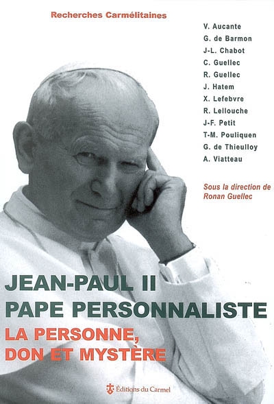 Jean-Paul II pape personnaliste : la personne, don et mystère