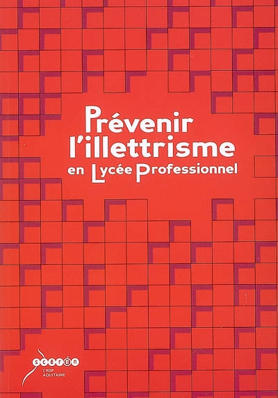 Prévenir l'illettrisme en lycée professionnel