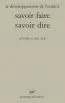 Le développement de l'enfant, savoir faire, savoir dire